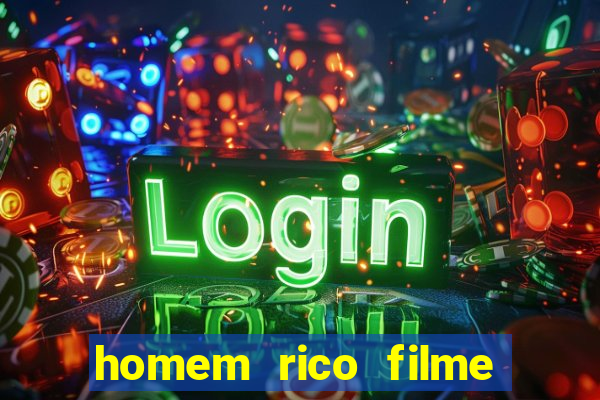 homem rico filme filme homem rico finge ser pobre para